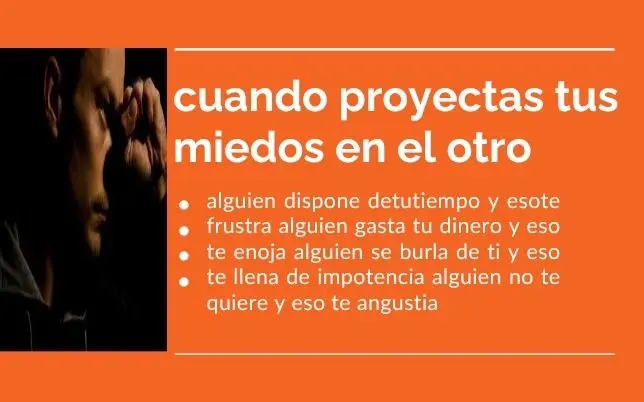 proyectas tus miedos